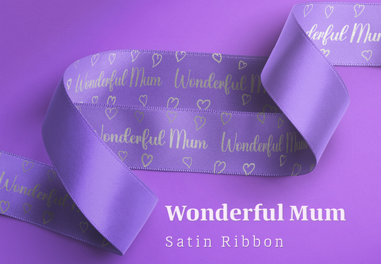 Mother's Day | Wonderful Mum | Satin Ribbon