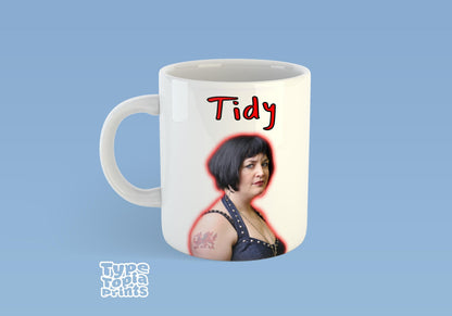 Nessa Jenkins "Tidy" Fan Mug – Perfect Gift for Fans of the TV Star - Funny Mug