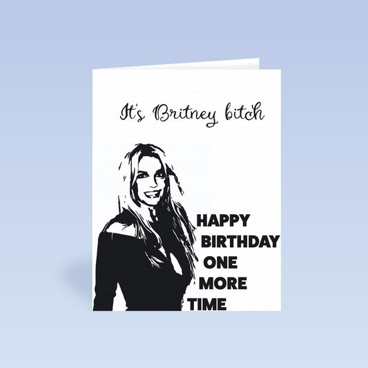 Britney Spears Card | Britney | Music | Britney Spears Birthday Card | Greetings Card | It's Britney Bitch